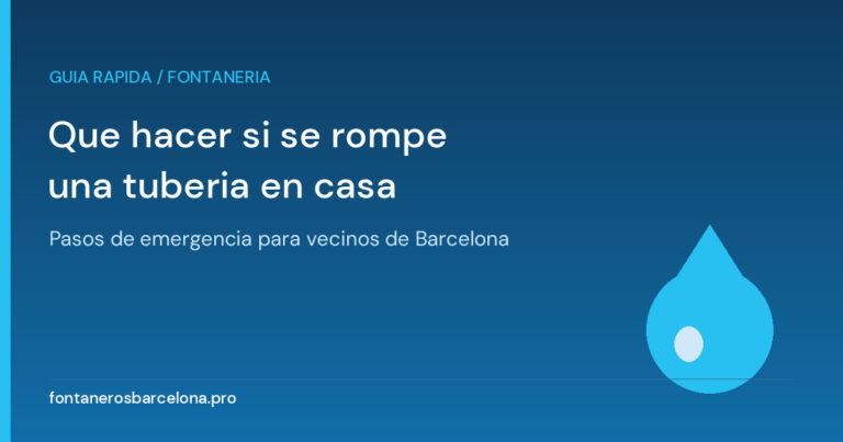 Tuberia rota en casa: que hacer paso a paso en Barcelona